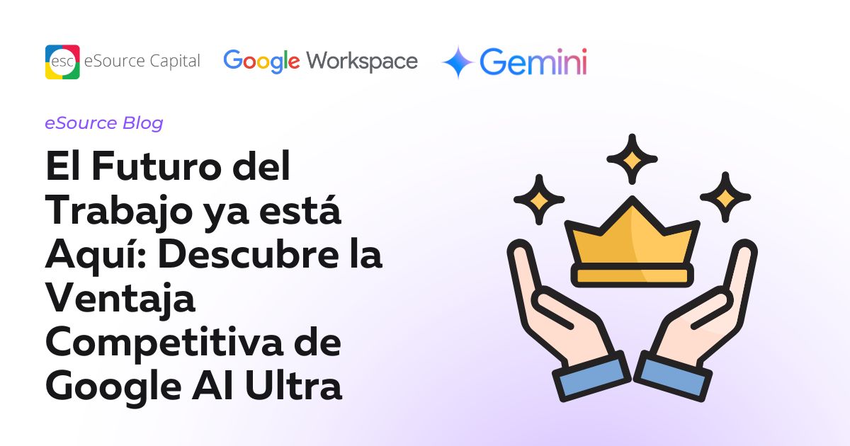 El Futuro del Trabajo ya está Aquí: Descubre la Ventaja Competitiva de Google AI Ultra