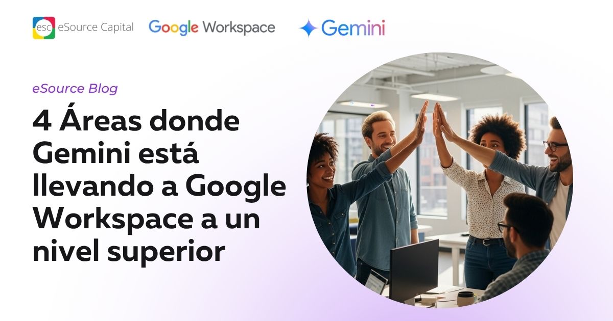 4 Áreas donde Gemini está llevando a Google Workspace a un nivel superior