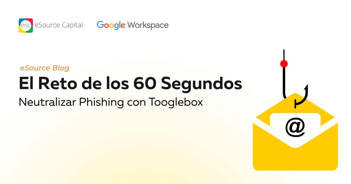 Neutralizar Phishing con Tooglebox: El Reto de los 60 Segundos