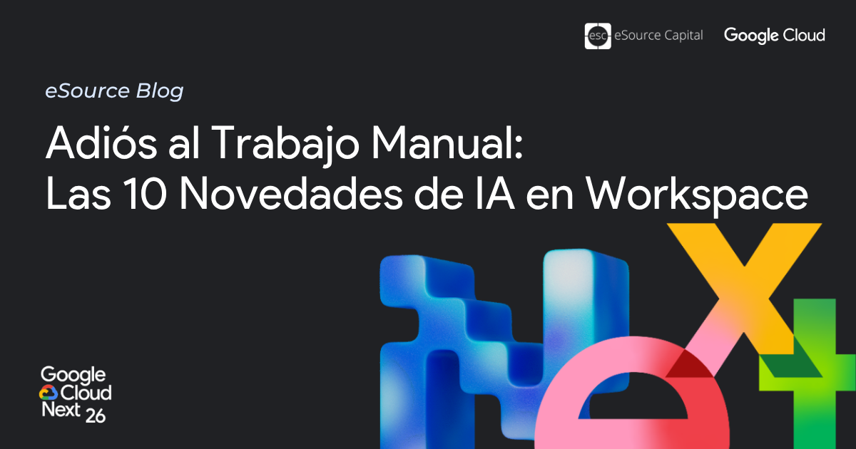Google Workspace Next 2026: 10 Novedades de IA para Automati